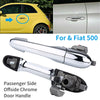 For Fiat 500 Near Side Passenger Side Chrome Outer Door Handle 735592026 NEW